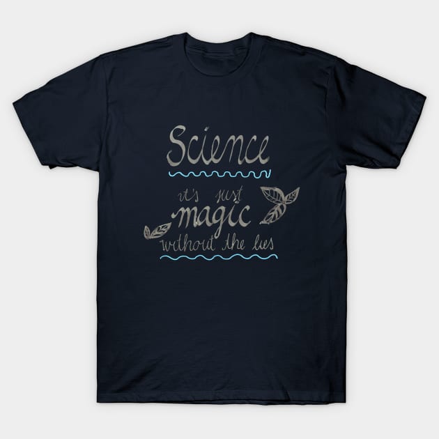 Science Is Magic T-Shirt by DoodlesAndStuff